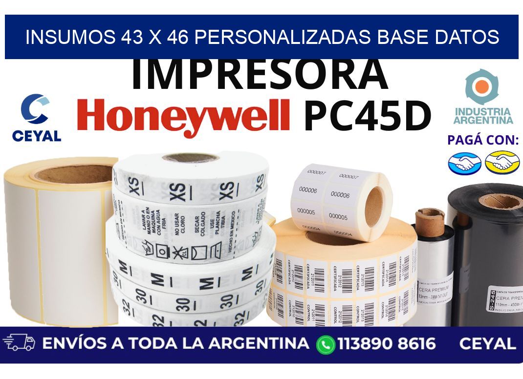 insumos 43 x 46 personalizadas base datos