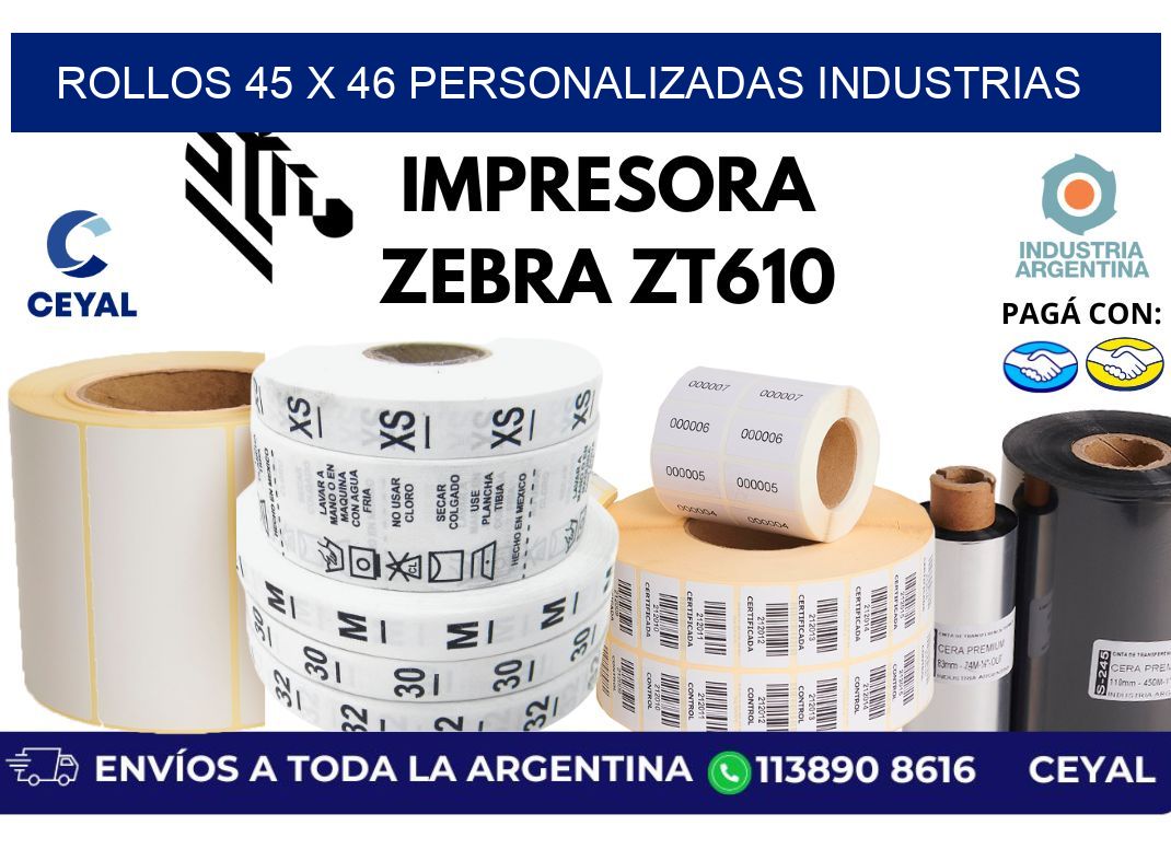 rollos 45 x 46 personalizadas industrias