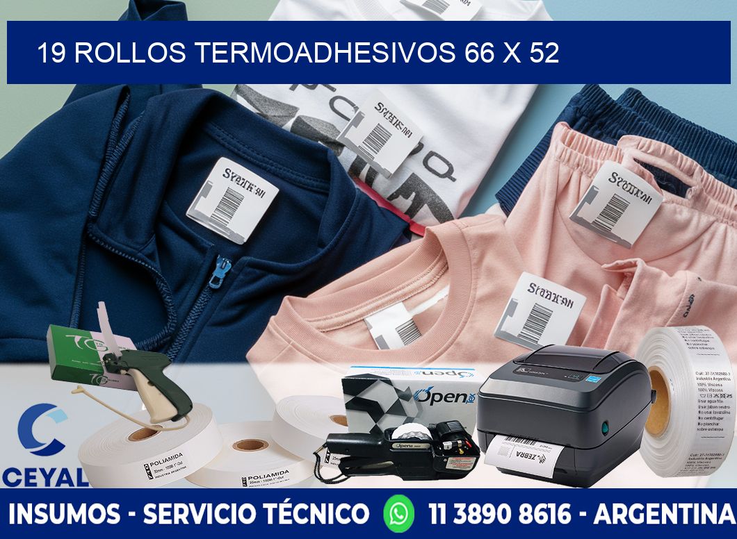19 ROLLOS TERMOADHESIVOS 66 x 52