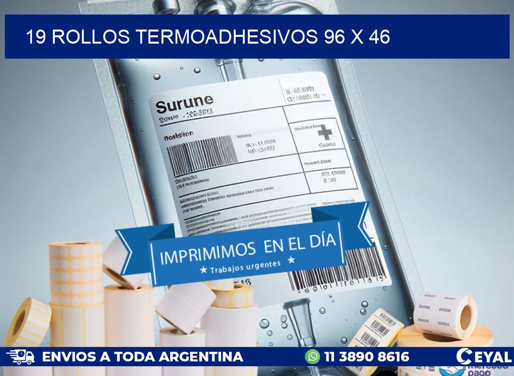 19 ROLLOS TERMOADHESIVOS 96 x 46