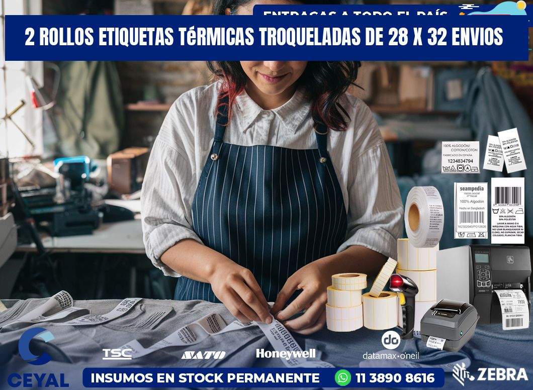 2 Rollos Etiquetas Térmicas Troqueladas De 28 x 32 ENVIOS