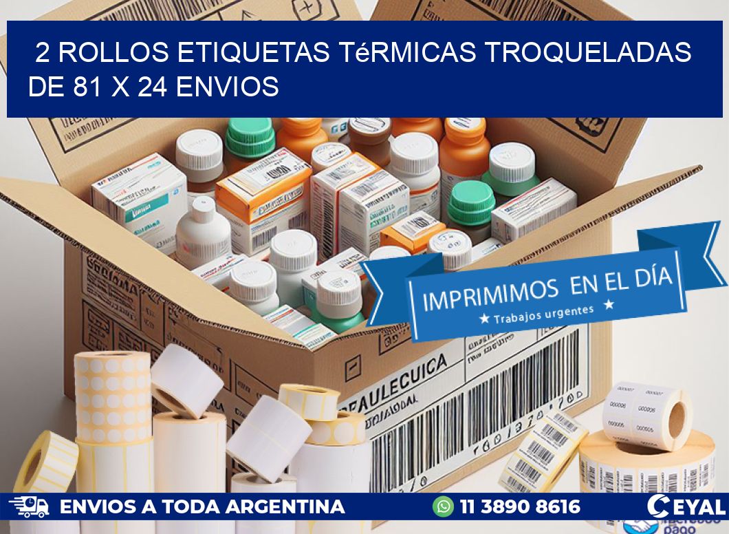 2 Rollos Etiquetas Térmicas Troqueladas De 81 x 24 ENVIOS