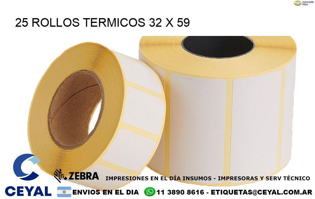 25 ROLLOS TERMICOS 32 x 59