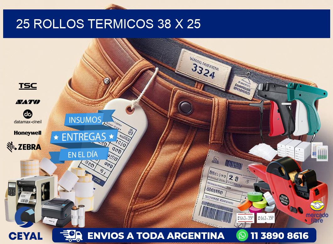 25 ROLLOS TERMICOS 38 x 25