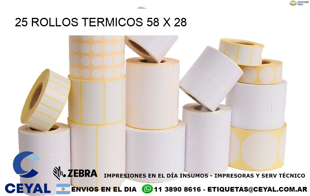 25 ROLLOS TERMICOS 58 x 28