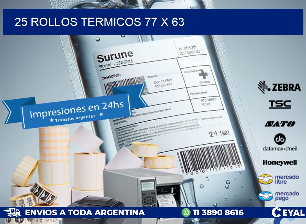 25 ROLLOS TERMICOS 77 x 63