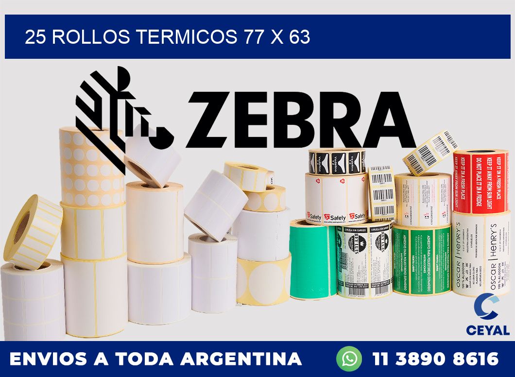 25 ROLLOS TERMICOS 77 x 63