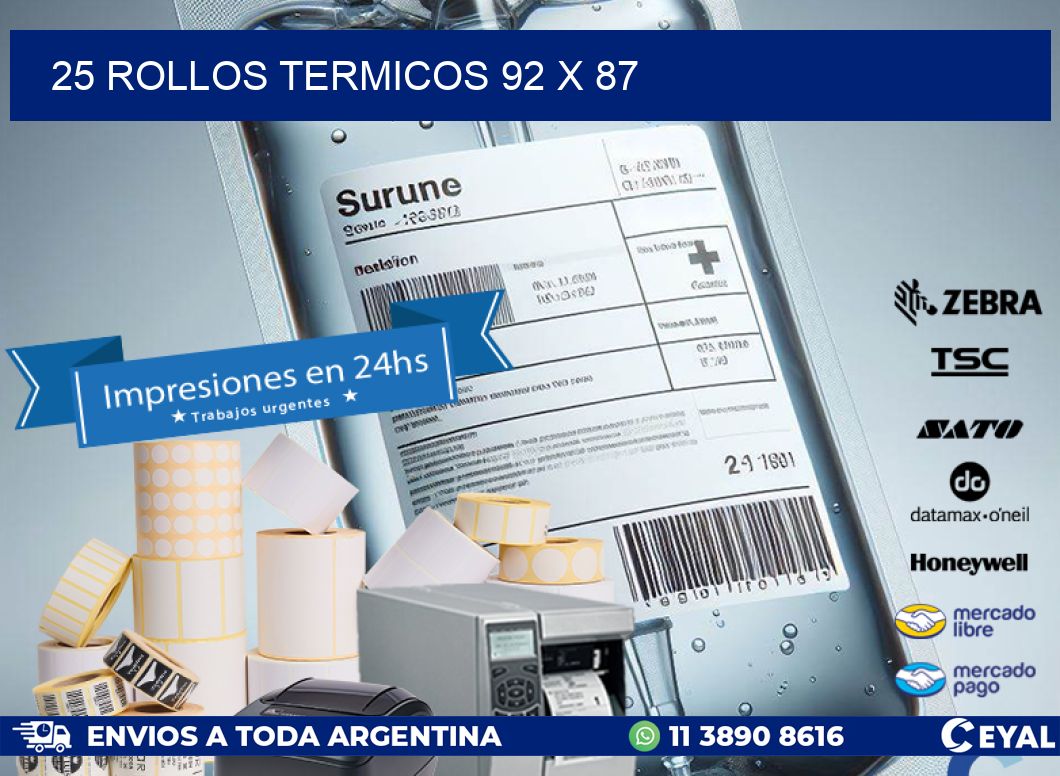 25 ROLLOS TERMICOS 92 x 87
