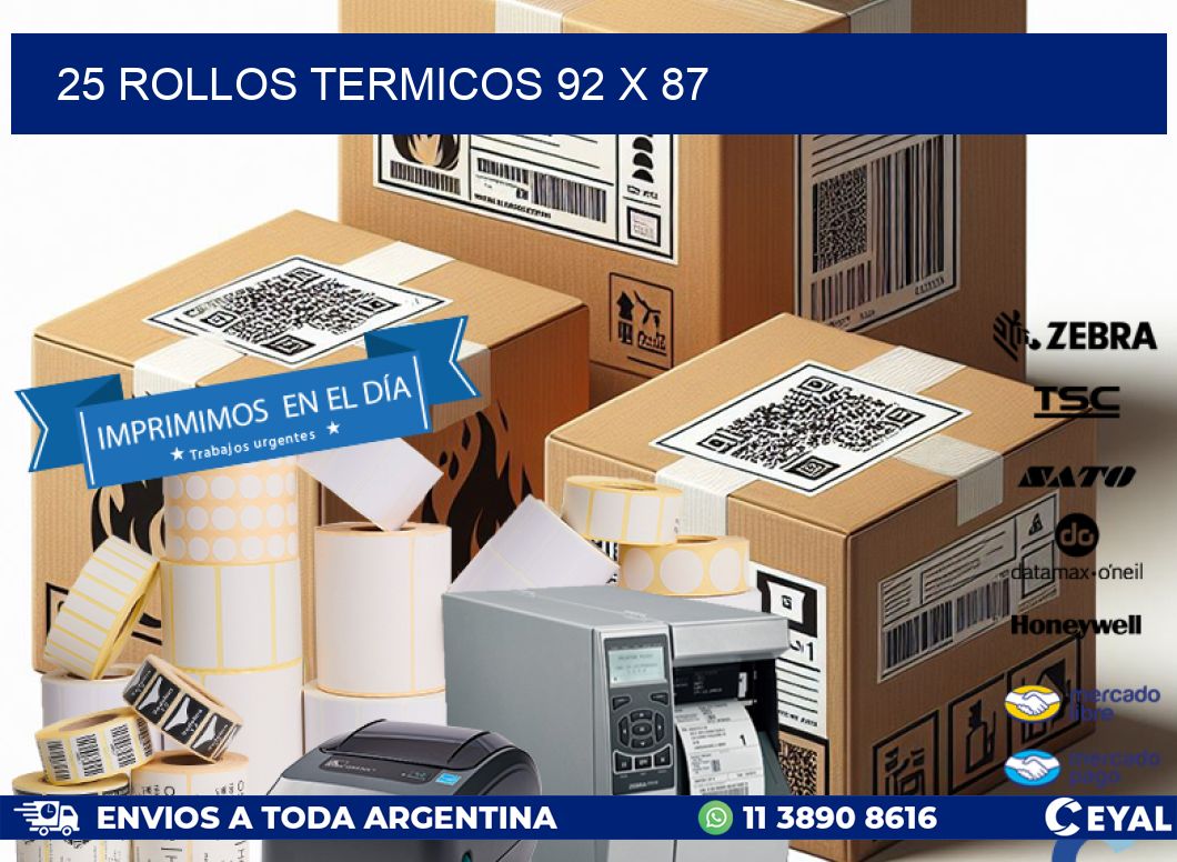 25 ROLLOS TERMICOS 92 x 87