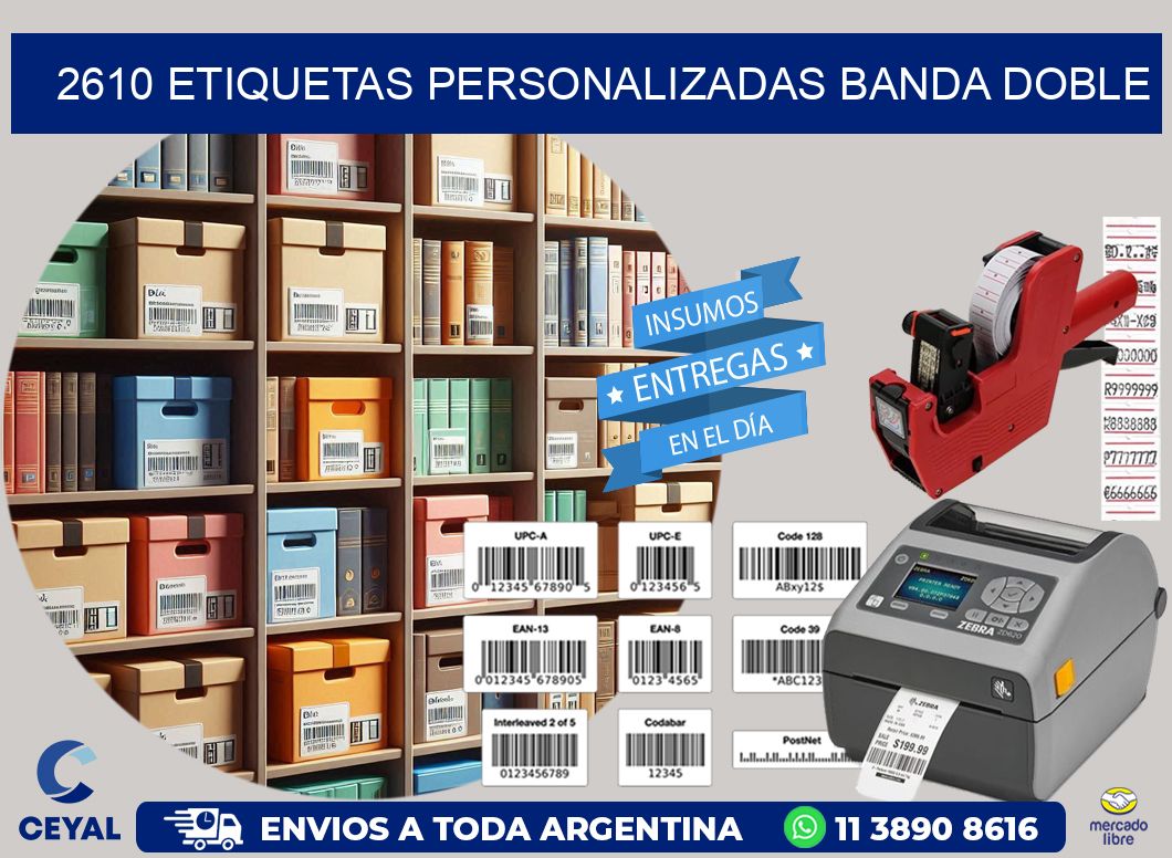 2610 Etiquetas personalizadas banda doble
