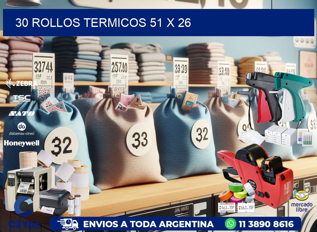 30 ROLLOS TERMICOS 51 x 26