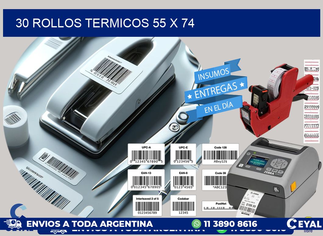 30 ROLLOS TERMICOS 55 x 74