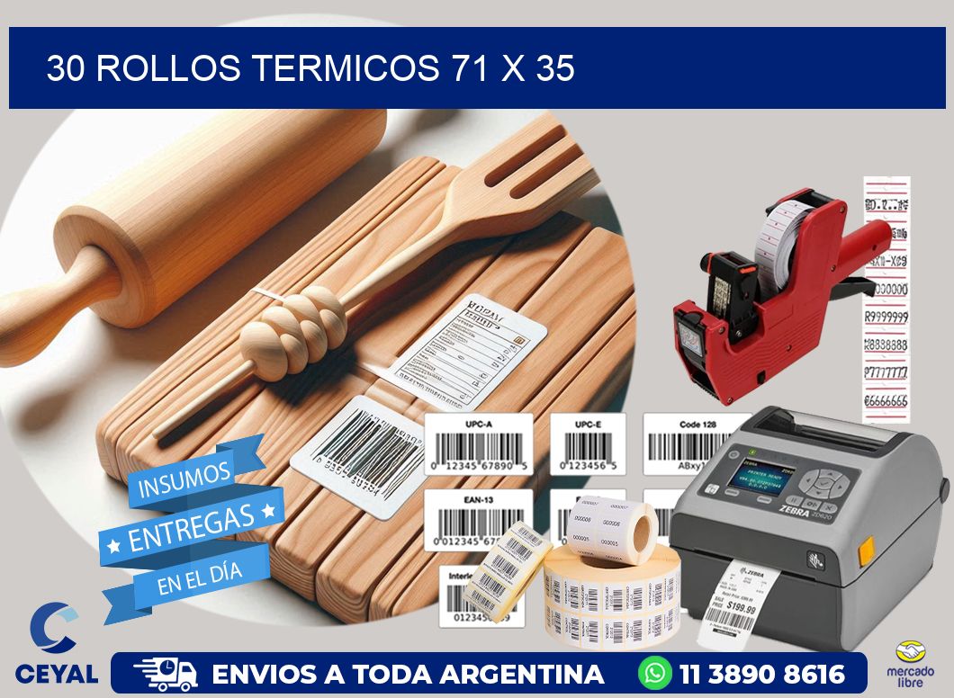 30 ROLLOS TERMICOS 71 x 35