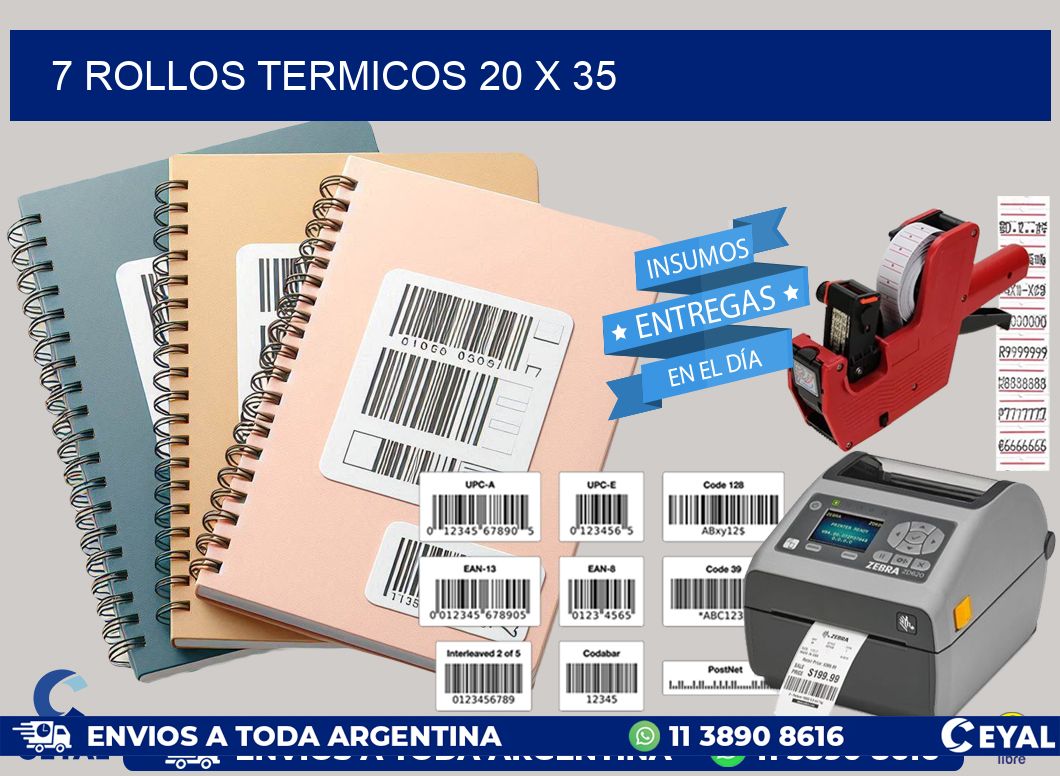 7 ROLLOS TERMICOS 20 x 35