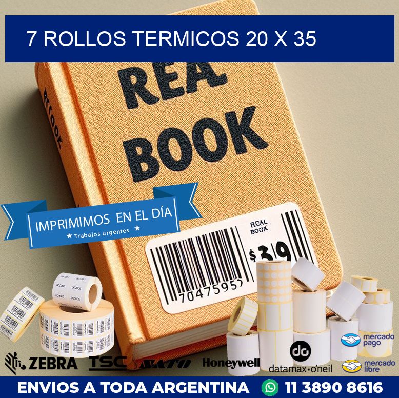 7 ROLLOS TERMICOS 20 x 35