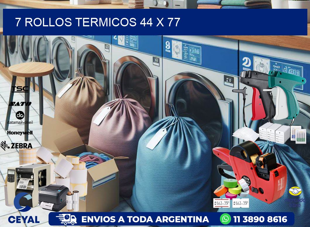 7 ROLLOS TERMICOS 44 x 77