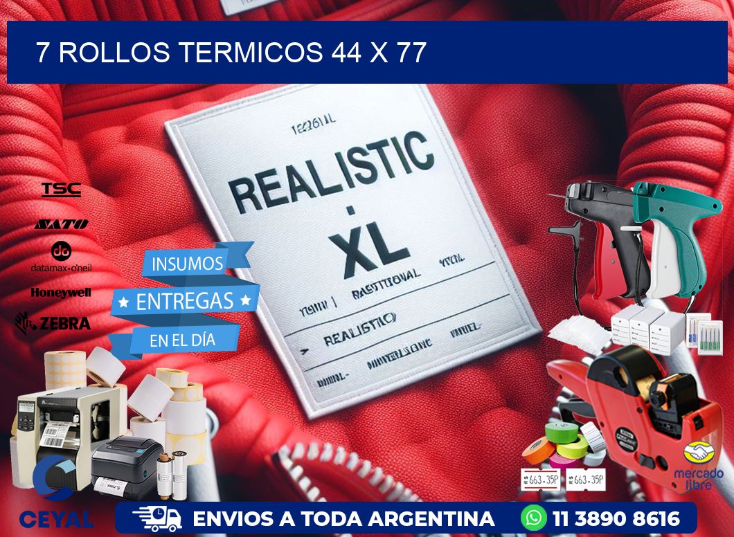 7 ROLLOS TERMICOS 44 x 77