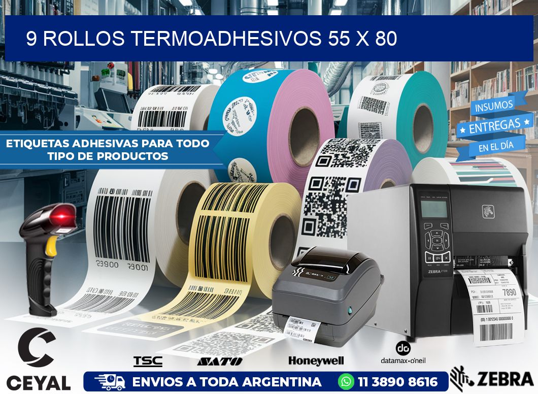 9 ROLLOS TERMOADHESIVOS 55 x 80