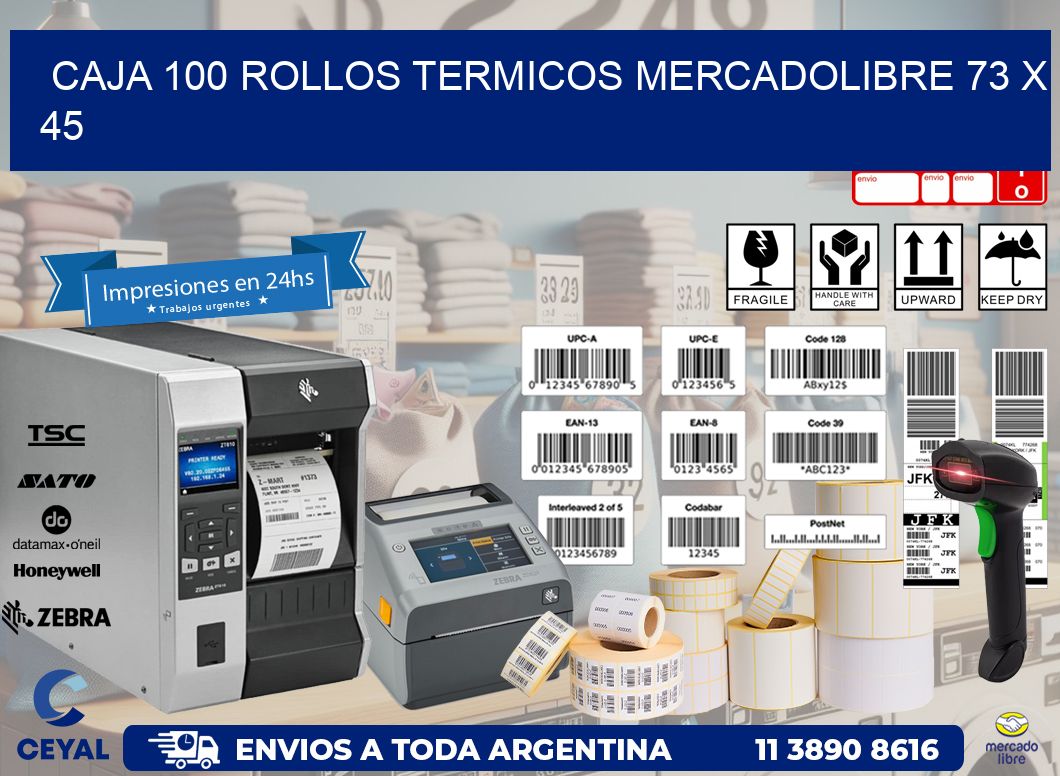 CAJA 100 ROLLOS TERMICOS MERCADOLIBRE 73 x 45