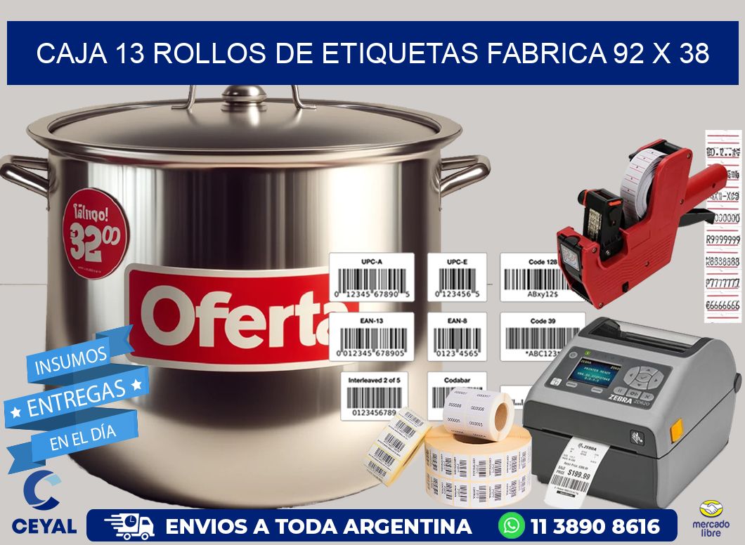 CAJA 13 ROLLOS DE ETIQUETAS FABRICA 92 x 38