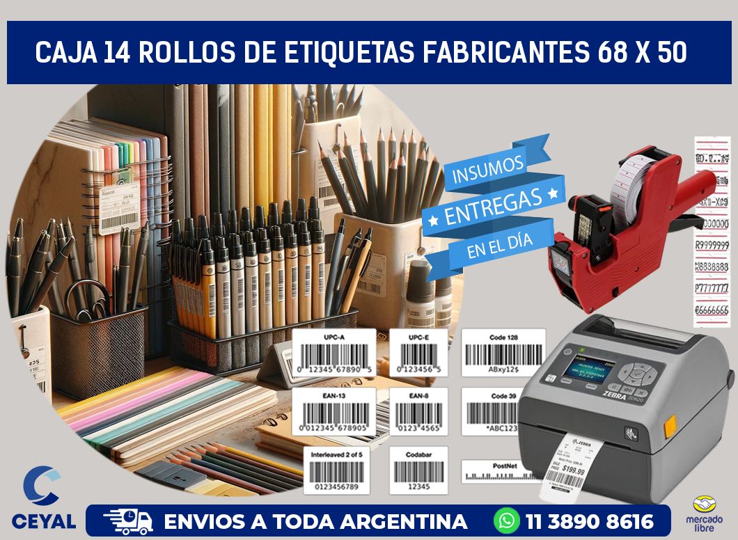 CAJA 14 ROLLOS DE ETIQUETAS FABRICANTES 68 x 50
