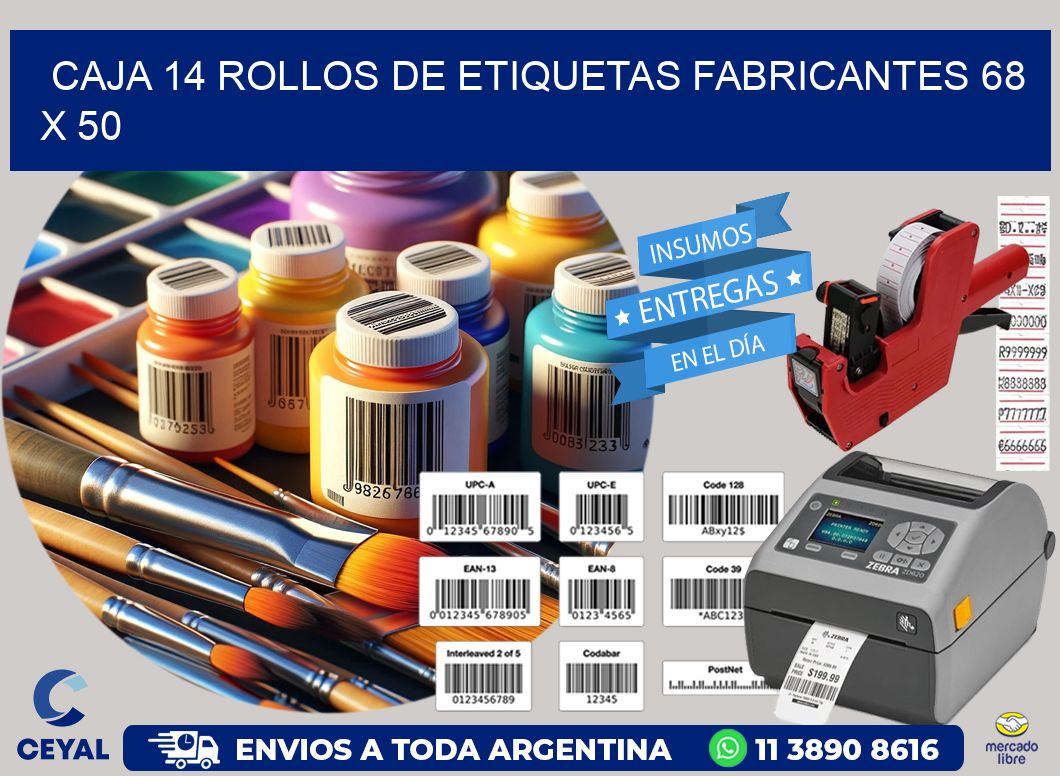 CAJA 14 ROLLOS DE ETIQUETAS FABRICANTES 68 x 50