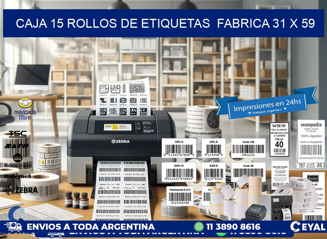 CAJA 15 ROLLOS DE ETIQUETAS  FABRICA 31 x 59