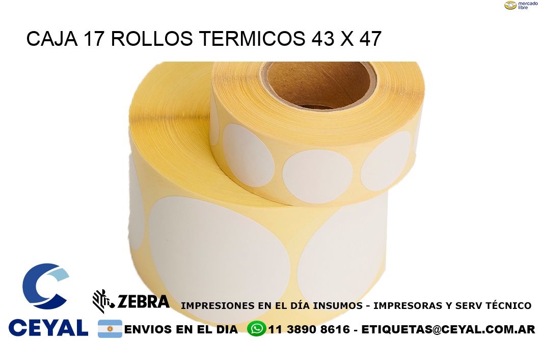 CAJA 17 ROLLOS TERMICOS 43 x 47