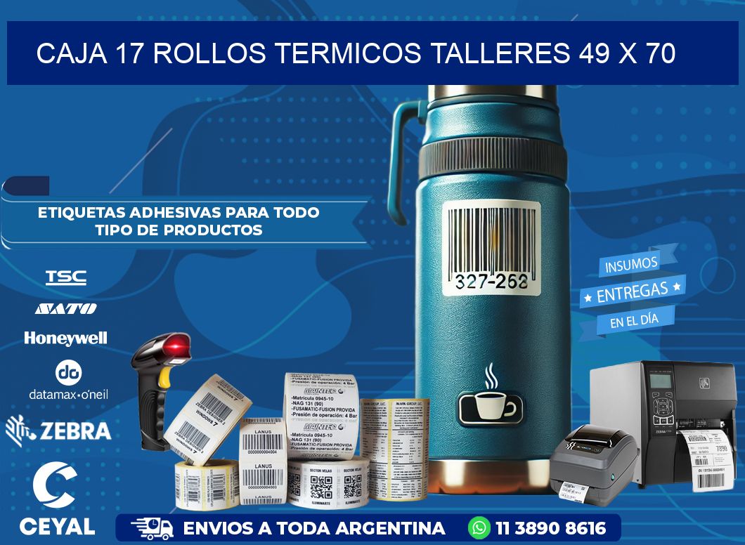 CAJA 17 ROLLOS TERMICOS TALLERES 49 x 70