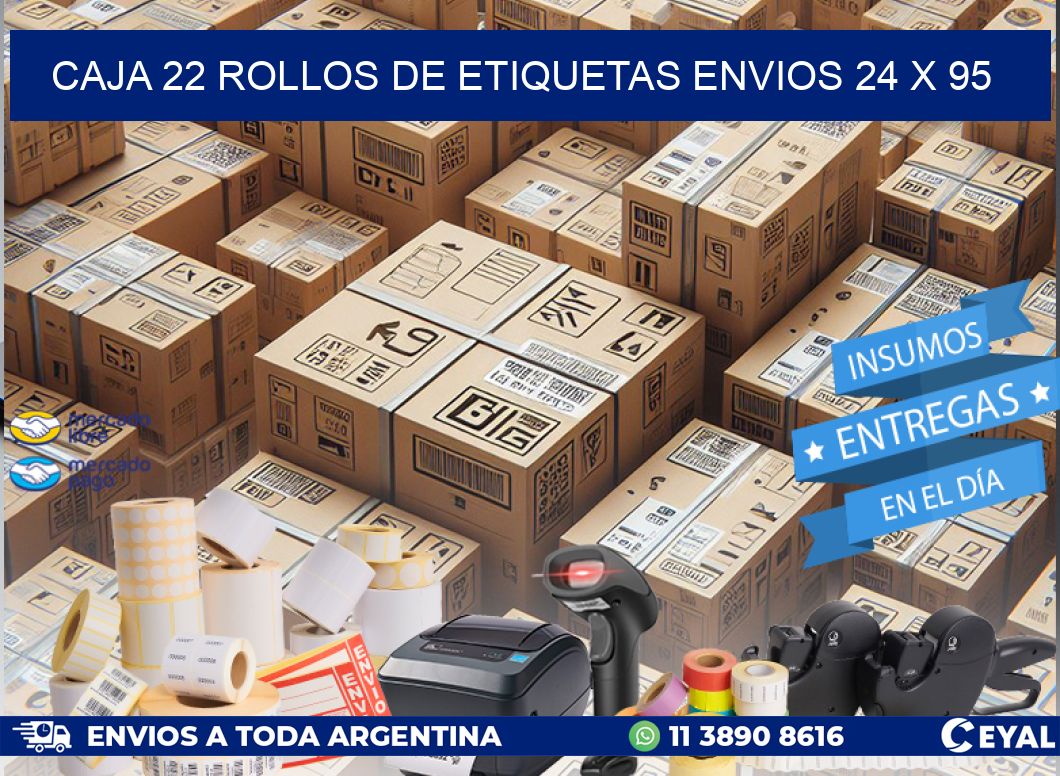 CAJA 22 ROLLOS DE ETIQUETAS ENVIOS 24 x 95