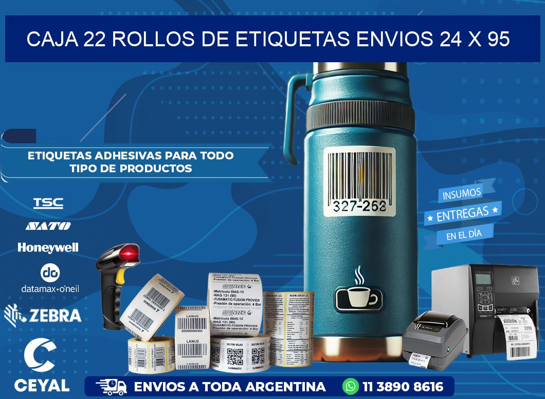 CAJA 22 ROLLOS DE ETIQUETAS ENVIOS 24 x 95