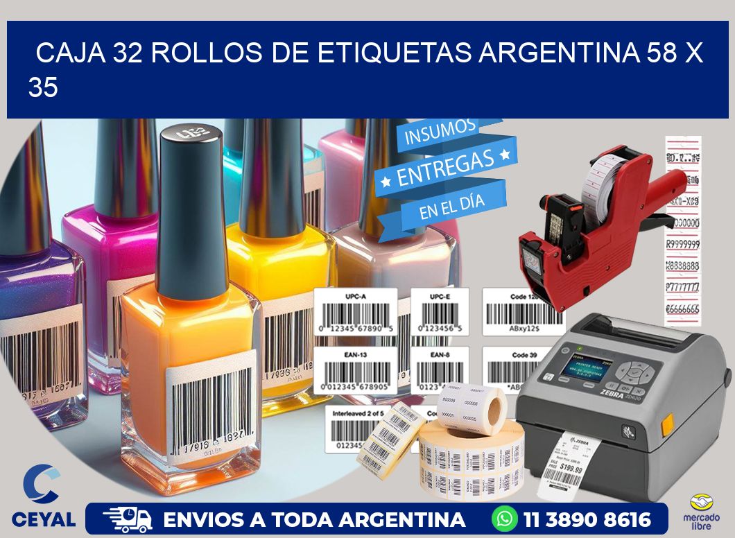 CAJA 32 ROLLOS DE ETIQUETAS ARGENTINA 58 x 35