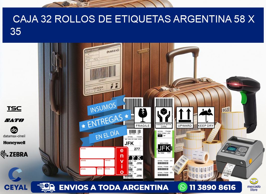 CAJA 32 ROLLOS DE ETIQUETAS ARGENTINA 58 x 35