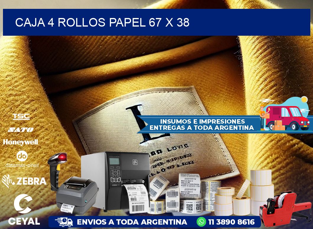 CAJA 4 ROLLOS PAPEL 67 x 38
