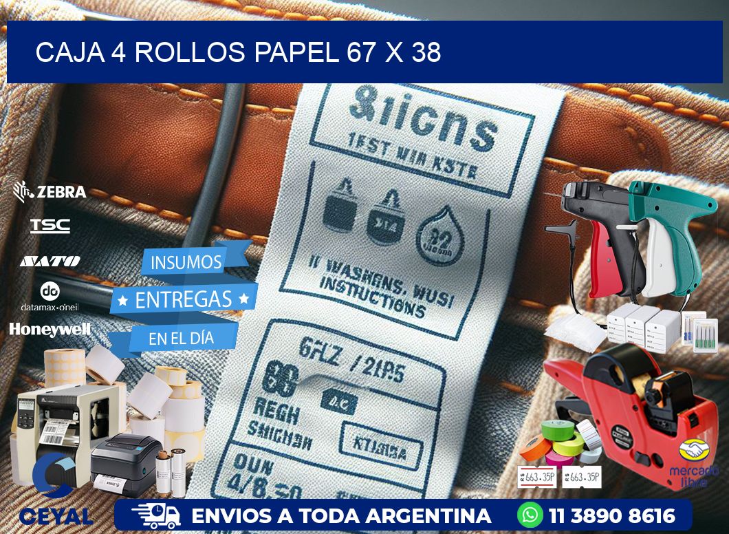 CAJA 4 ROLLOS PAPEL 67 x 38