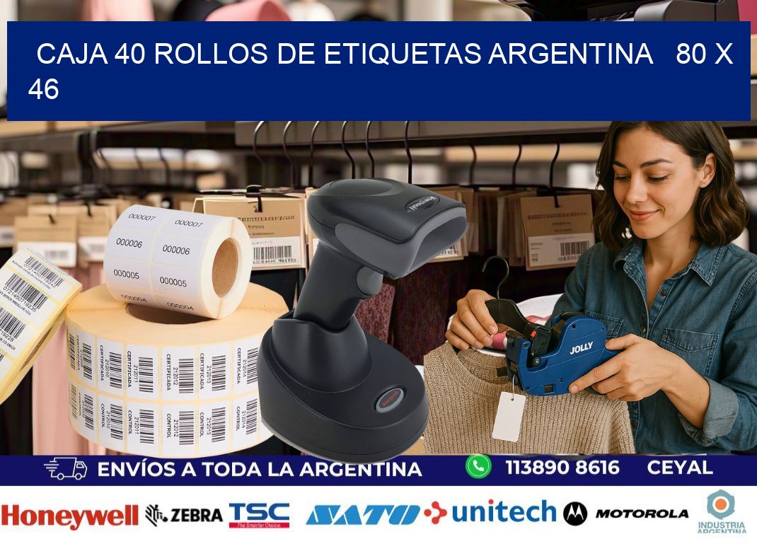 CAJA 40 ROLLOS DE ETIQUETAS ARGENTINA   80 x 46