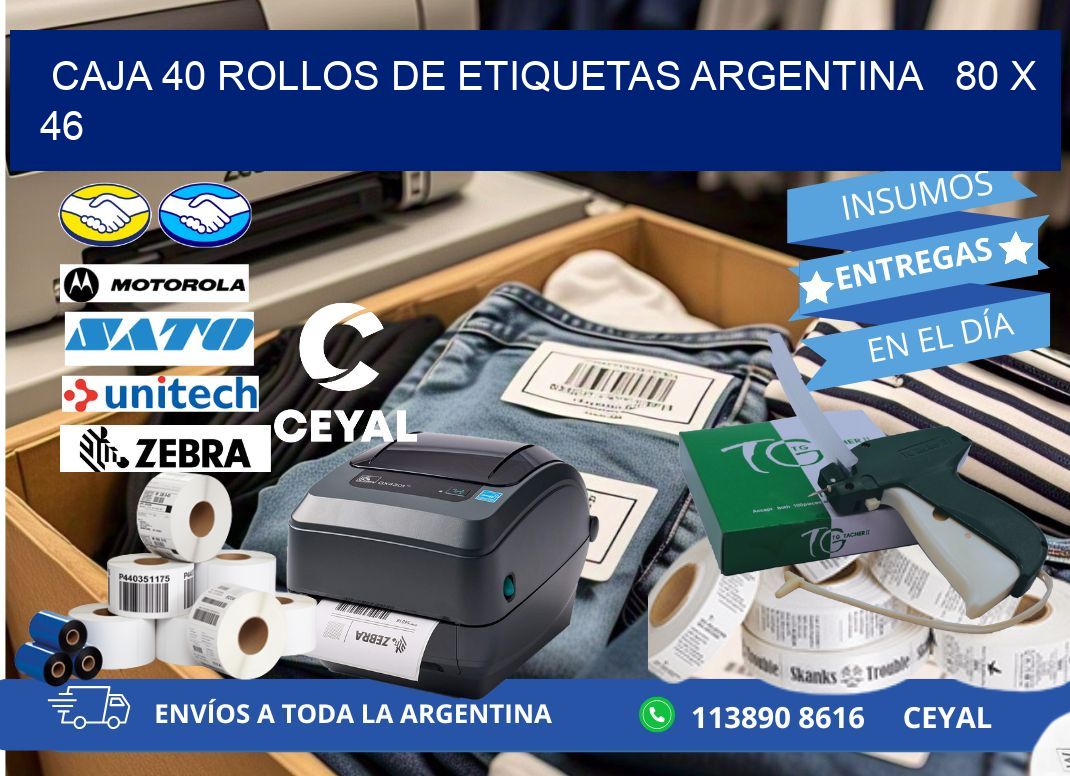 CAJA 40 ROLLOS DE ETIQUETAS ARGENTINA   80 x 46