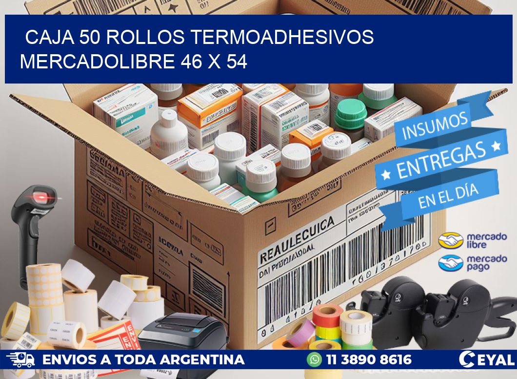 CAJA 50 ROLLOS TERMOADHESIVOS MERCADOLIBRE 46 x 54