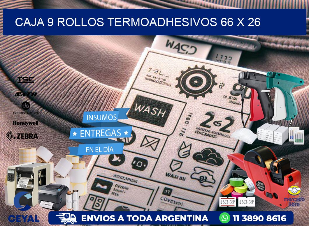 CAJA 9 ROLLOS TERMOADHESIVOS 66 x 26