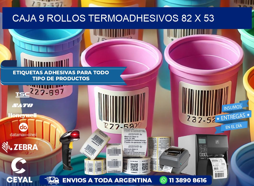 CAJA 9 ROLLOS TERMOADHESIVOS 82 x 53