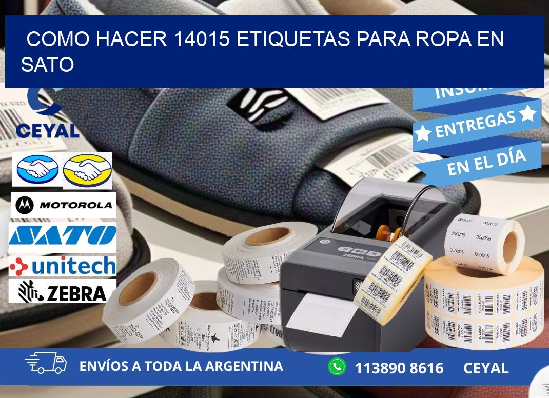Como hacer 14015 etiquetas para ropa en sato