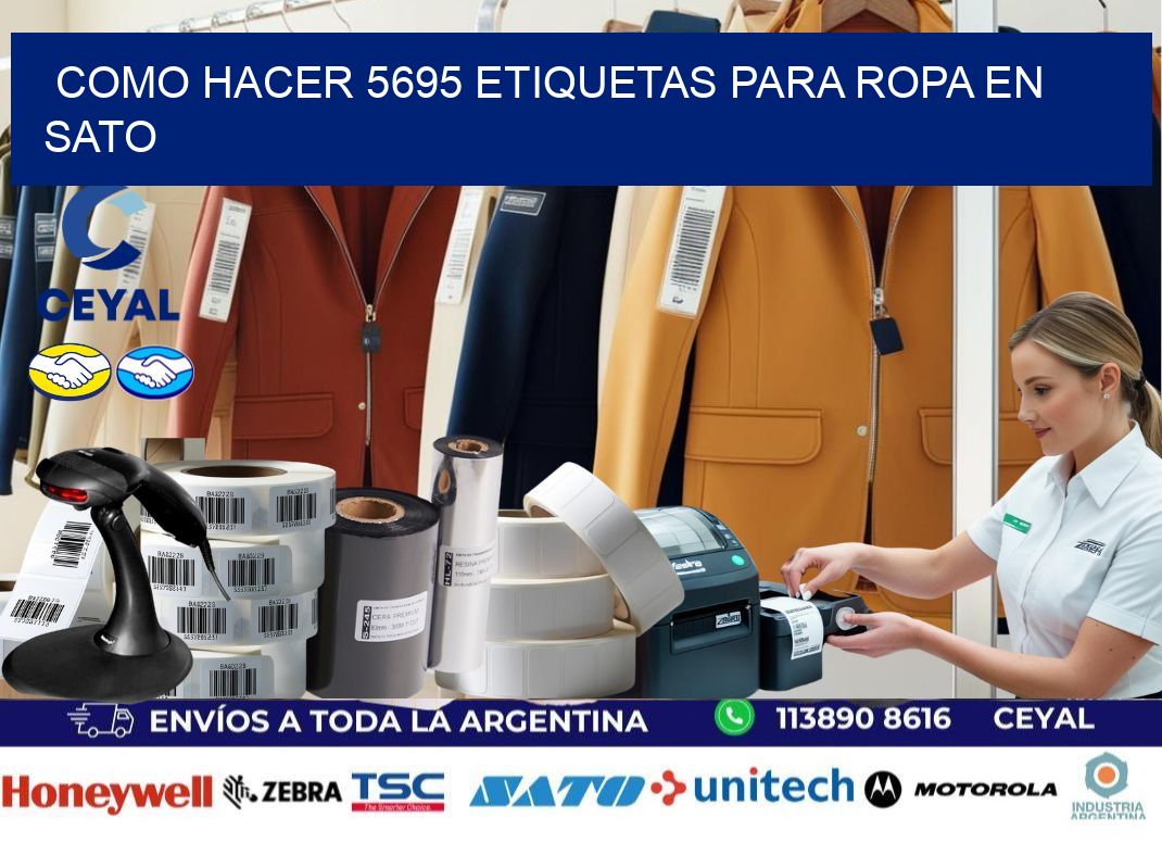 Como hacer 5695 etiquetas para ropa en sato