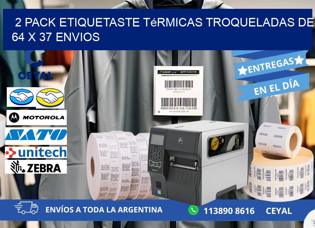 2 pack etiquetaste Térmicas Troqueladas De 64 x 37 ENVIOS