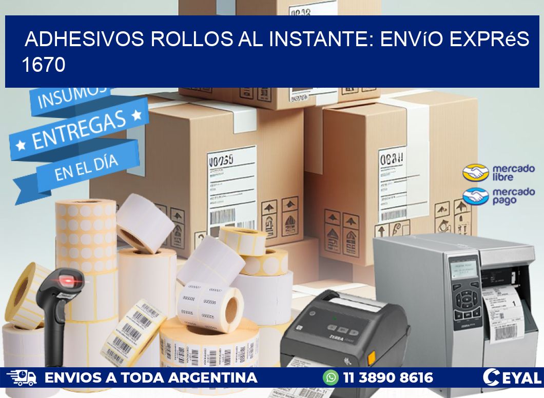 Adhesivos rollos al Instante: Envío Exprés 1670