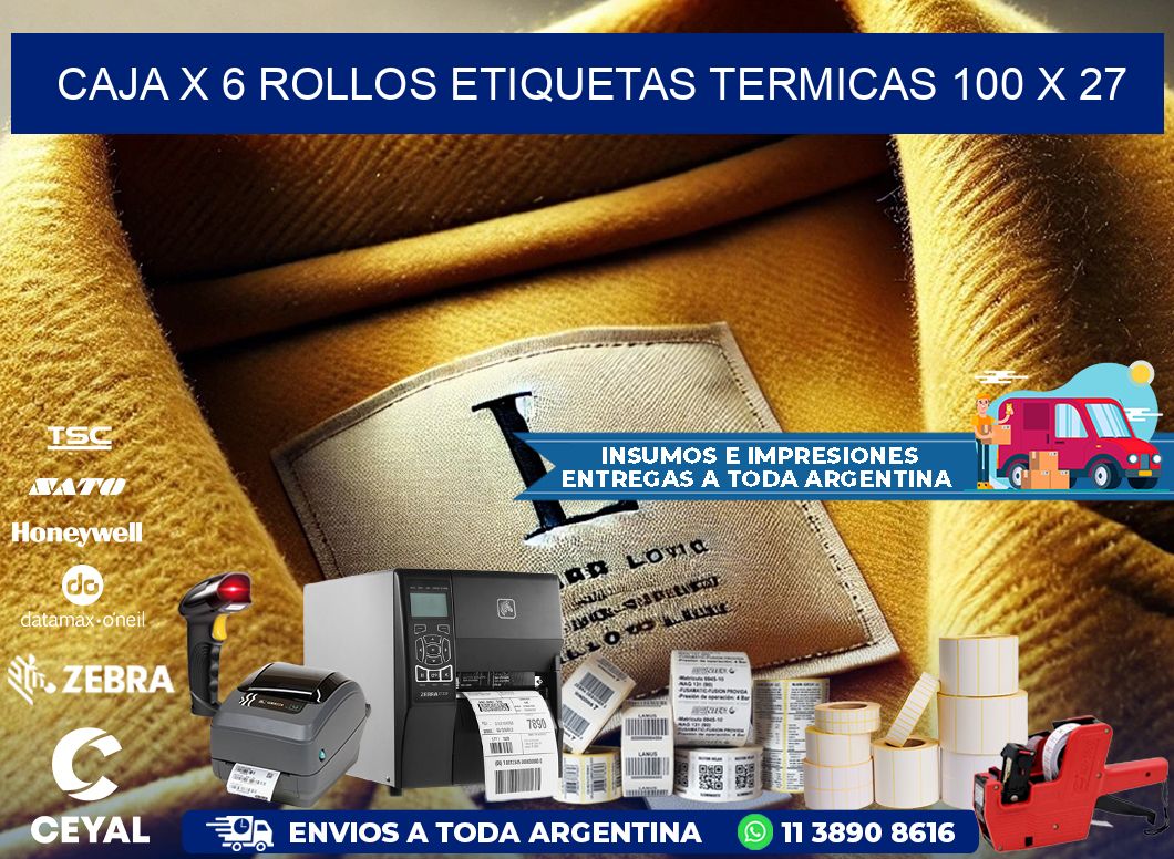 Caja X 6 Rollos Etiquetas termicas 100 x 27