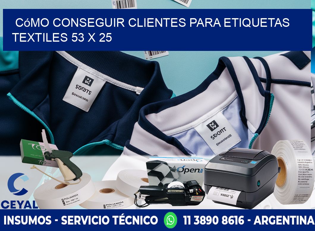 Cómo Conseguir Clientes para Etiquetas Textiles 53 x 25
