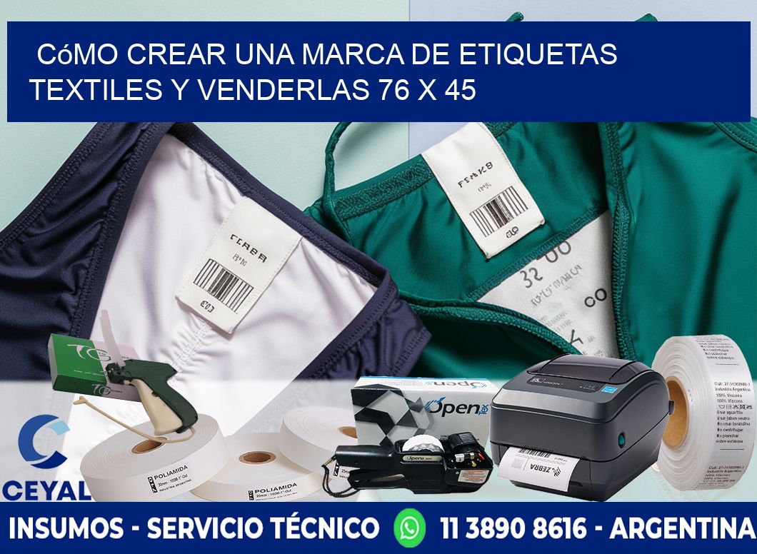 Cómo Crear una Marca de Etiquetas Textiles y Venderlas 76 x 45