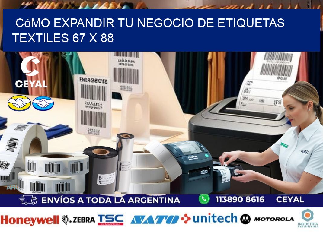 Cómo Expandir tu Negocio de Etiquetas Textiles 67 x 88