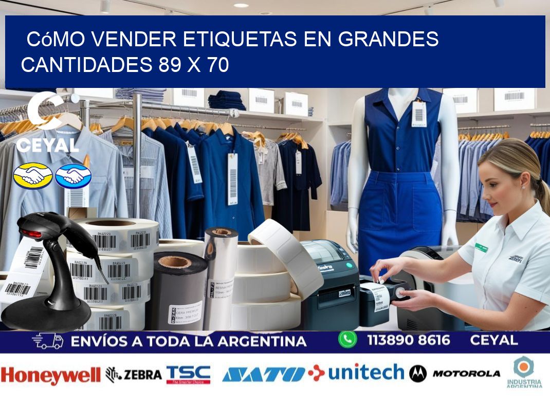Cómo Vender Etiquetas en Grandes Cantidades 89 x 70