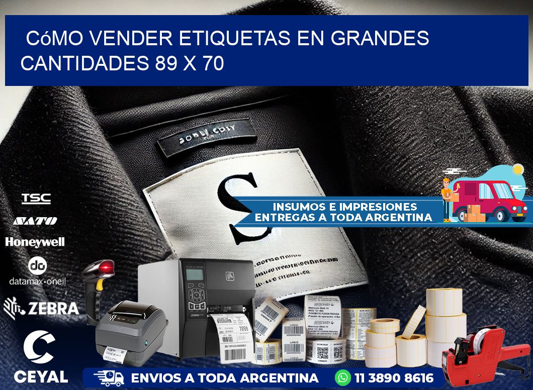Cómo Vender Etiquetas en Grandes Cantidades 89 x 70